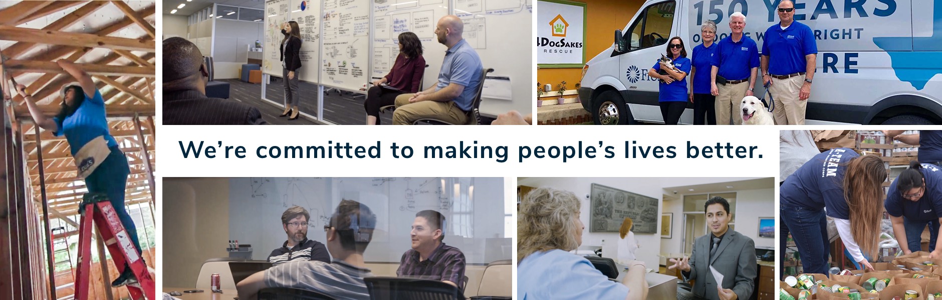We're committed to making people's lives better