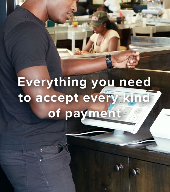 Everything you need to accept every kind of payment